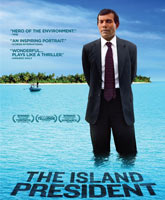 Островной президент Смотреть Онлайн / Online The Island President [2011]